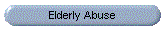 Elderly Abuse