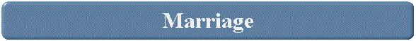 Marriage