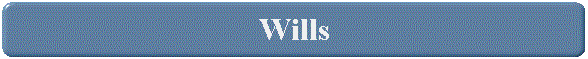 Wills